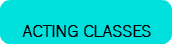  ACTING CLASSES