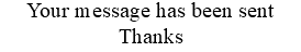 Your message has been sent Thanks
